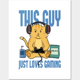 This guy Just loves Gaming funny Gaming Cat Posters and Art